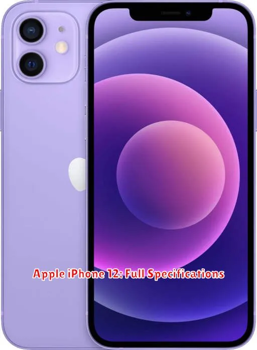Apple iPhone 12: Full Specifications