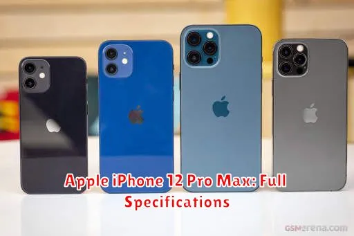 Apple iPhone 12 Pro Max: Full Specifications
