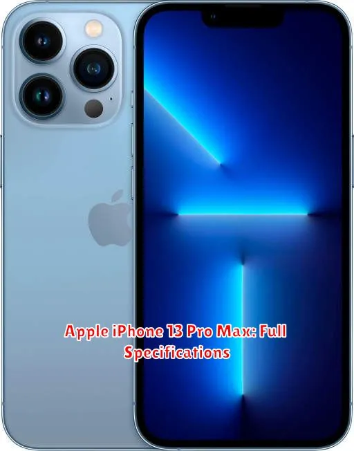 Apple iPhone 13 Pro Max: Full Specifications