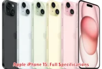 Apple iPhone 15: Full Specifications Apple iPhone 15: Full Specifications