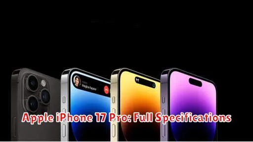 Apple iPhone 17 Pro: Full Specifications