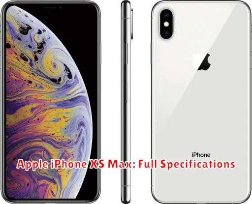 Apple iPhone XS Max: Full Specifications