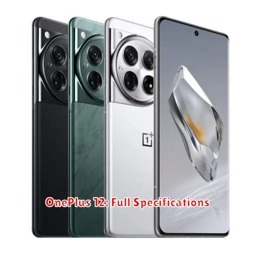 OnePlus 12: Full Specifications