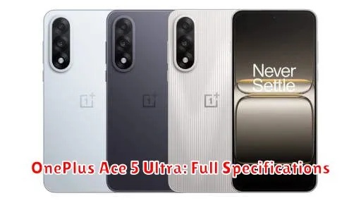OnePlus Ace 5 Ultra: Full Specifications