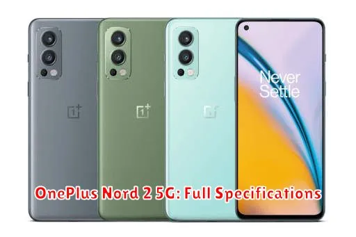 OnePlus Nord 2 5G: Full Specifications