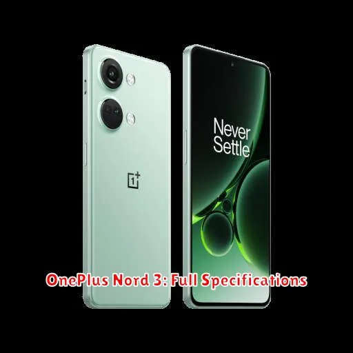 OnePlus Nord 3: Full Specifications