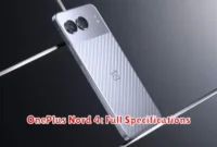 OnePlus Nord 4: Full Specifications OnePlus Nord 4: Full Specifications