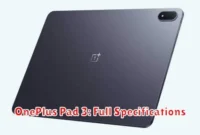OnePlus Pad 3: Full Specifications OnePlus Pad 3: Full Specifications