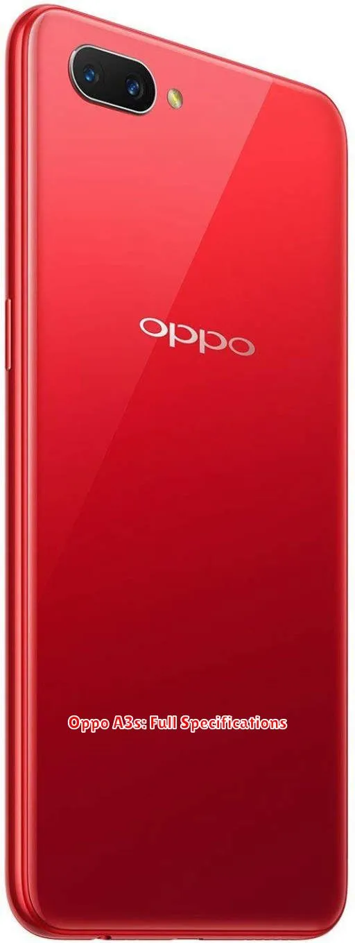 Oppo A3s: Full Specifications