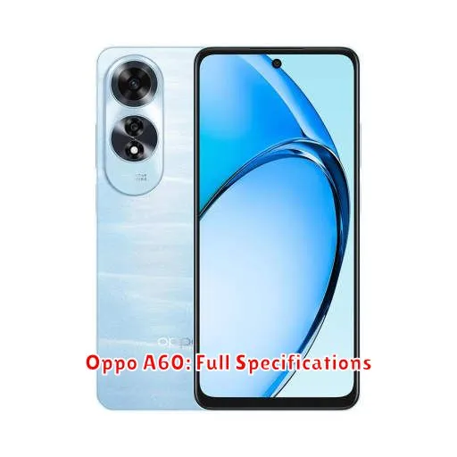 Oppo A60: Full Specifications