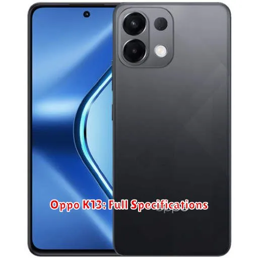 Oppo K13: Full Specifications
