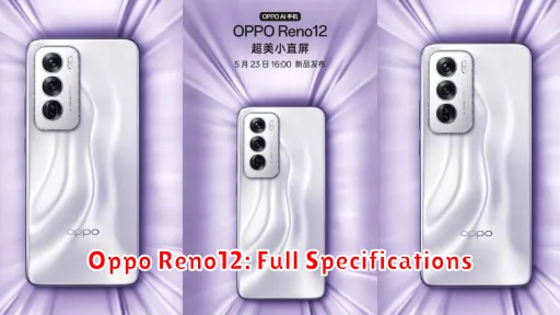 Oppo Reno12: Full Specifications