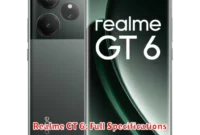 Realme GT 6: Full Specifications