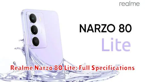 Realme Narzo 80 Lite: Full Specifications