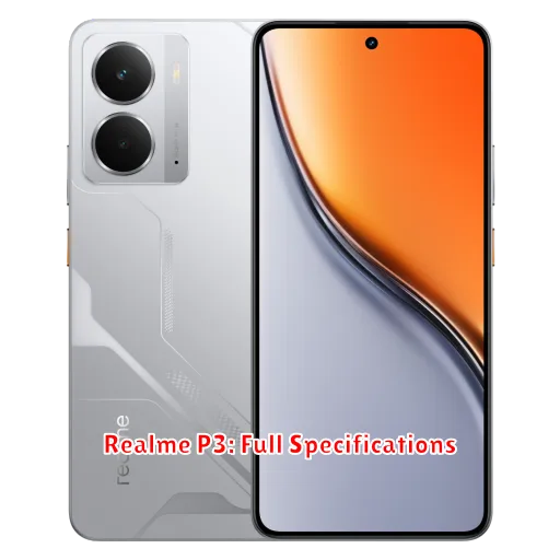 Realme P3: Full Specifications
