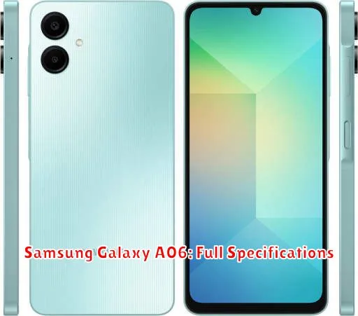 Samsung Galaxy A06: Full Specifications