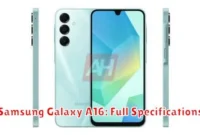 Samsung Galaxy A16: Full Specifications Samsung Galaxy A16: Full Specifications