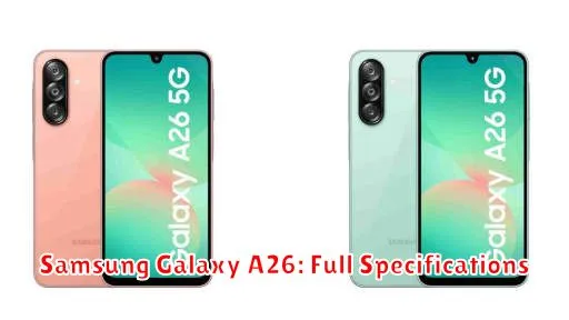 Samsung Galaxy A26: Full Specifications