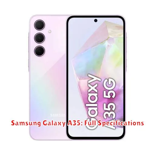 Samsung Galaxy A35: Full Specifications