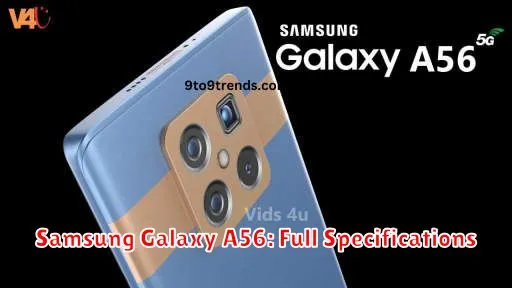 Samsung Galaxy A56: Full Specifications