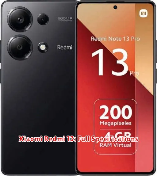 Xiaomi Redmi 13: Full Specifications