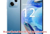 Xiaomi Redmi Note 12: Full Specifications Xiaomi Redmi Note 12: Full Specifications