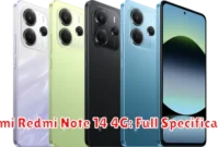 Xiaomi Redmi Note 14 4G: Full Specifications Xiaomi Redmi Note 14 4G: Full Specifications