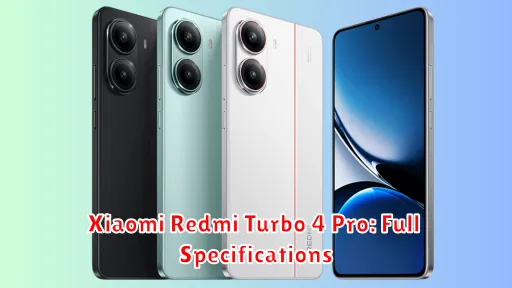 Xiaomi Redmi Turbo 4 Pro: Full Specifications