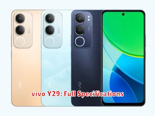 vivo Y29: Full Specifications