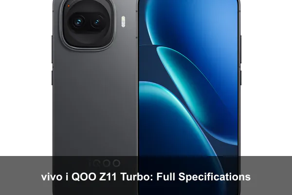 vivo i QOO Z11 Turbo: Full Specifications