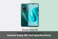 Huawei Enjoy 80: Full Specifications Huawei Enjoy 80: Full Specifications
