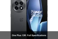 One Plus 13R: Full Specifications One Plus 13R: Full Specifications