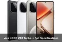 vivo i QOO Z10 Turbo+: Full Specifications vivo i QOO Z10 Turbo+: Full Specifications