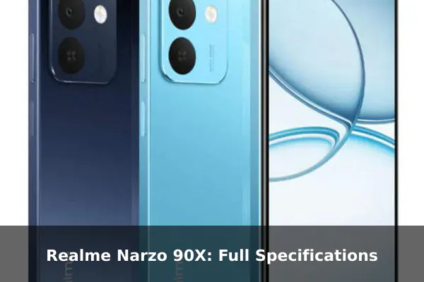 Realme Narzo 90X: Full Specifications