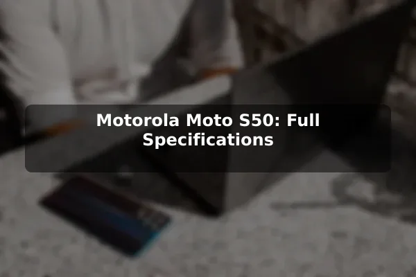 Motorola Moto S50: Full Specifications