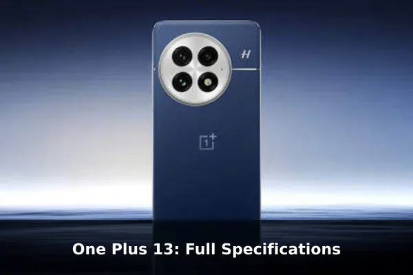 One Plus 13: Full Specifications