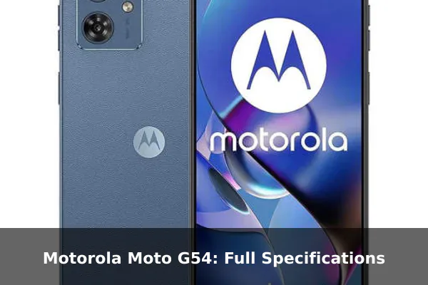Motorola Moto G54: Full Specifications
