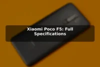 Xiaomi Poco F5: Full Specifications