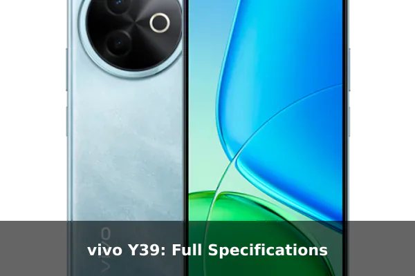 vivo Y39: Full Specifications