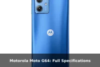 Motorola Moto G64: Full Specifications